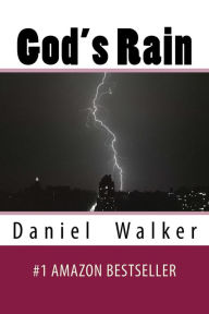 Title: God's Rain: Poetry of Love, Life, and Family, Author: Daniel Walker Jr