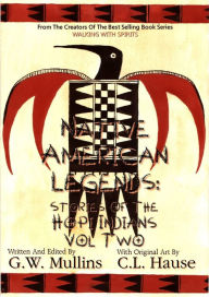 Title: Native American Legends: Stories Of The Hopi Indians Vol Two, Author: G.W. Mullins