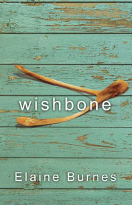 Title: Wishbone, Author: Elaine Burnes