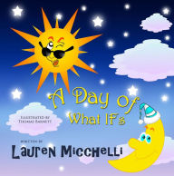 Title: A Day Of What Ifs, Author: Lauren Micchelli