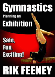 Title: Gymnastics: Planning An Exhibition, Author: Rik Feeney