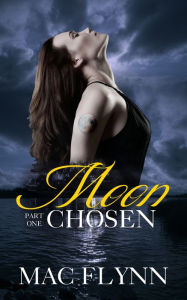Title: Moon Chosen #1 (BBW Werewolf Shifter Romance), Author: Mac Flynn