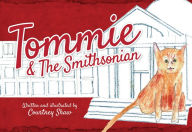 Title: Tommie and the Smithsonian, Author: Courtney Shaw