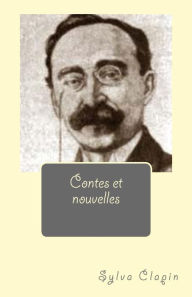 Title: Contes Et Nouvelles, Author: Sylva Clapin