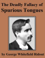 The Deadly Fallacy of Spurious Tongues