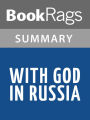 With God in Russia by Walter J. Ciszek l Summary & Study Guide