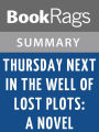 Thursday Next in the Well of Lost Plots: A Novel by Jasper Fforde l Summary & Study Guide