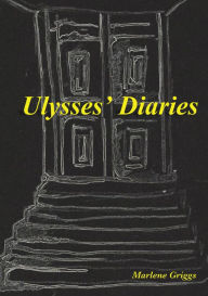 Title: Ulysses' Diaries, Author: Marlene Griggs