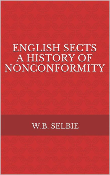 English Sects, a history of nonconformity