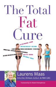 Title: The Total Fat Cure: Solving the Fat Trap, Author: Mr. Laurens Maas