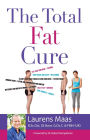 The Total Fat Cure: Solving the Fat Trap