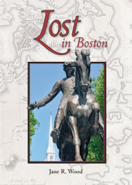Title: Lost in Boston, Author: Jane R. Wood