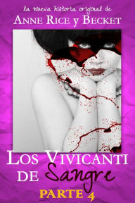 Title: Los Vivicanti de Sangre - Parte 4, Author: Becket