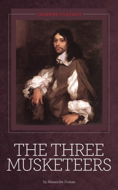 The Three Musketeers Alexandre Dumas by Alexandre Dumas | NOOK Book ...