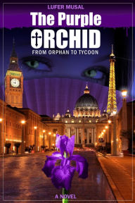 Title: The Purple Orchid, Author: Lufer Musal