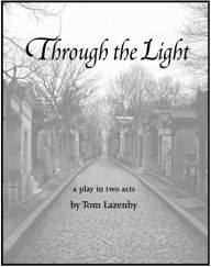 Title: Through The Light, Author: Tom Lazenby