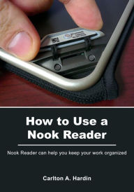Title: How to use a Nook Reader, Author: Carlton A Hardin
