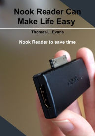 Title: Nook Reader to save time, Author: Thomas L Evans