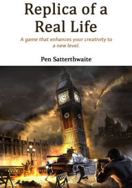 Title: Replica of a real life, Author: Pen Satterthwaite