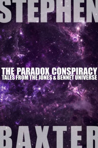 Title: The Paradox Conspiracy, Author: Stephen Baxter