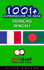 Title: 1001+ Expressions de Base Français - bengali, Author: Gilad Soffer