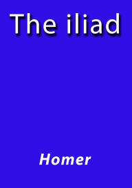 Title: The iliad, Author: Homer