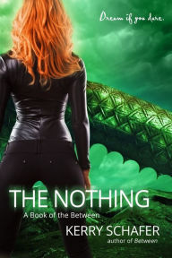 Title: The Nothing, Author: Kerry Schafer