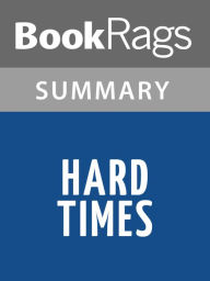 Title: Hard Times by Charles Dickens l Summary & Study Guide, Author: BookRags