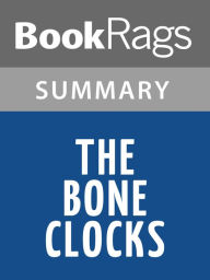 Title: The Bone Clocks by David Mitchell l Summary & Study Guide, Author: BookRags