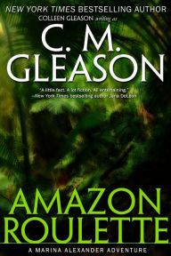 Title: Amazon Roulette, Author: C. M. Gleason