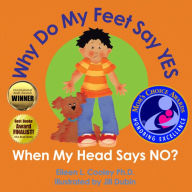 Title: Why Do My Feet Say Yes When My Head Says No?, Author: Eileen Cooley