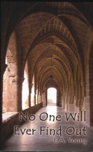 Title: No One Will Ever Find Out, Author: Elizabeth Young