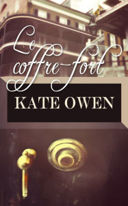 Title: Le coffre-fort, Author: Kate Owen