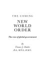 The Coming New World Order - The Rise of Global Government