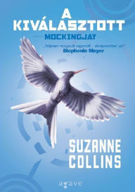 Title: A kivalasztott, Author: Suzanne Collins