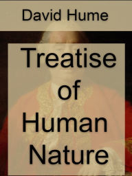 Title: A Treatise Of Human Nature, Author: David Hume