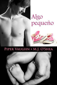 Title: Algo pequeno, Author: Piper Vaughn