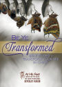 Be Ye Transformed: Bible Studies to Transform Your Life in Christ