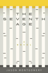 Title: The Seventh Age, Author: Jason Montgomery