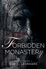 Title: Forbidden Monastery, Author: Sam C. Leonhard