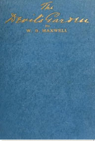 Title: The Devil's Garden, Author: W. B. Maxwell