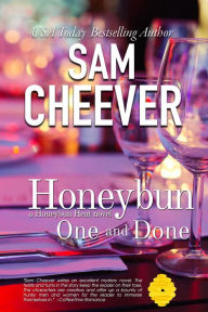 Title: Honeybun One and Done: Romantic Suspense with a Taste of Mystery, Author: Sam Cheever