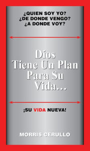 Title: Dios Tiene Un Plan Para Su Vida, Author: Morris Cerullo