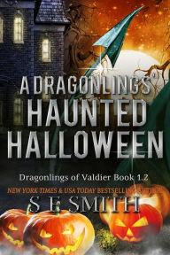 Title: A Dragonlings' Haunted Halloween, Author: S.E. Smith