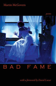 Title: Bad Fame - Poems, Author: Martin McGovern