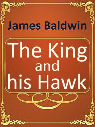 Title: The King and his Hawk, Author: Andrew Lang