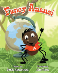 Title: Fancy Anansi, Author: Sudha Ramaswami