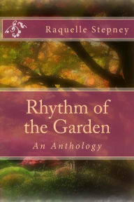 Title: Rhythm Of The Garden Ebook Format, Author: Raquelle Stepney