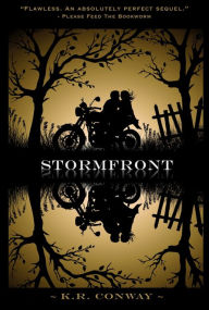 Title: Stormfront, Author: K.R. Conway