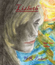 Title: Lizbeth, Author: H R Parkers